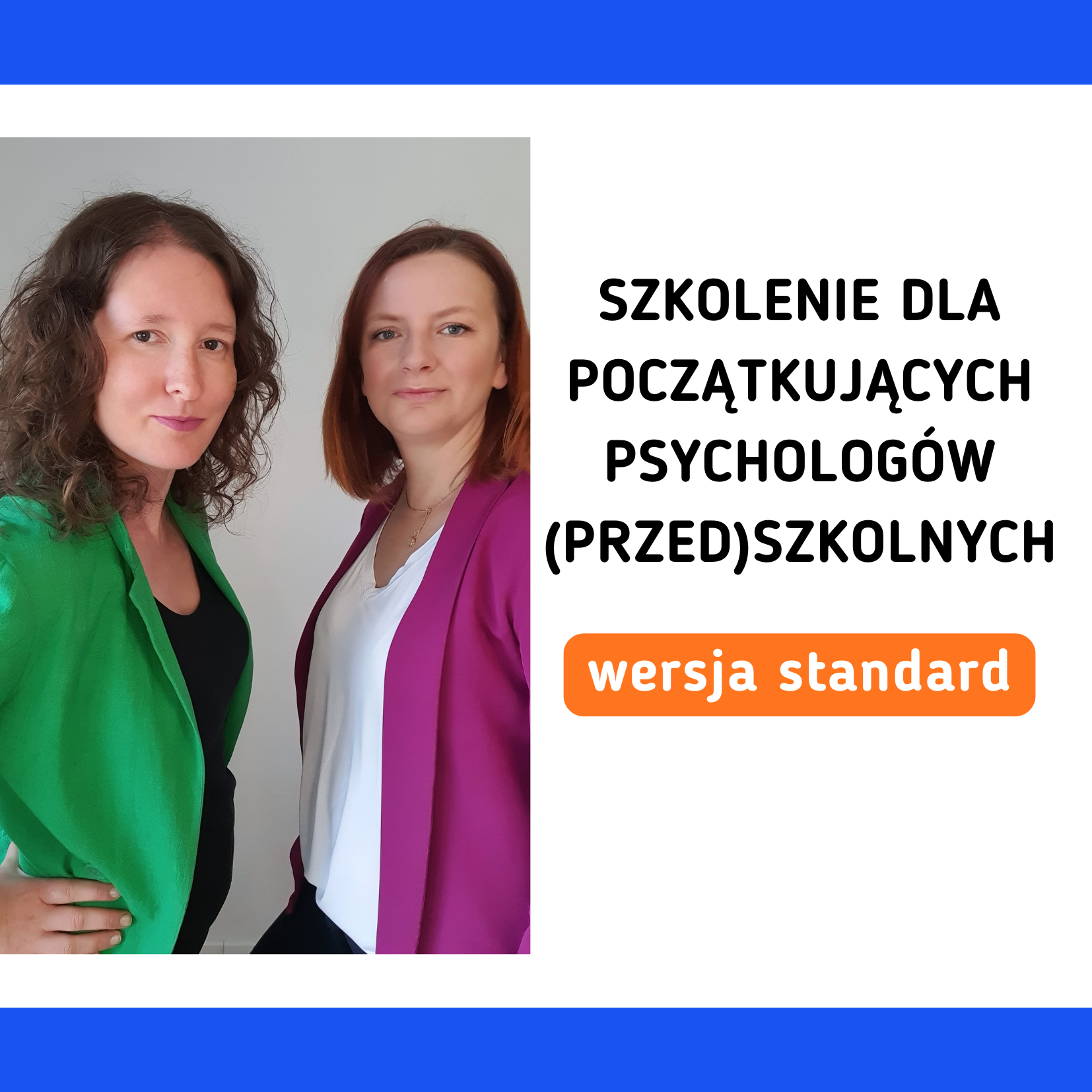 Szkolenie dla początkujących psychologów (przed)szkolnych - WERSJA STANDARD