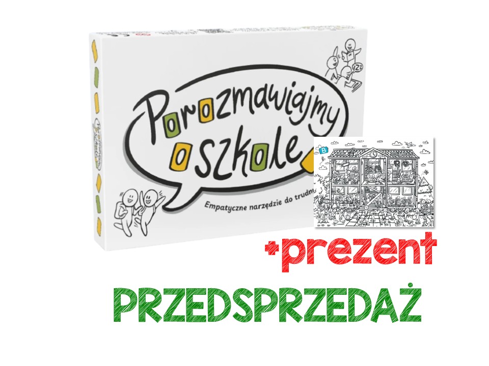 PRZEDSPRZEDAŻ "Porozmawiajmy o szkole"