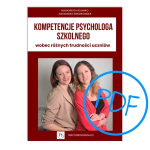 PDF "Kompetencje psychologa szkolnego wobec różnych trudności uczniów"